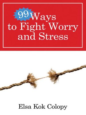 cover image of 99 Ways to Fight Worry and Stress